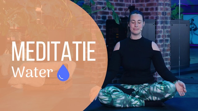 Meditatie 💦 Water Element
