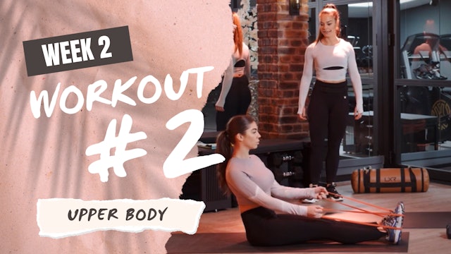 PT Week 2 / Workout 2 - Upper Body (#5)