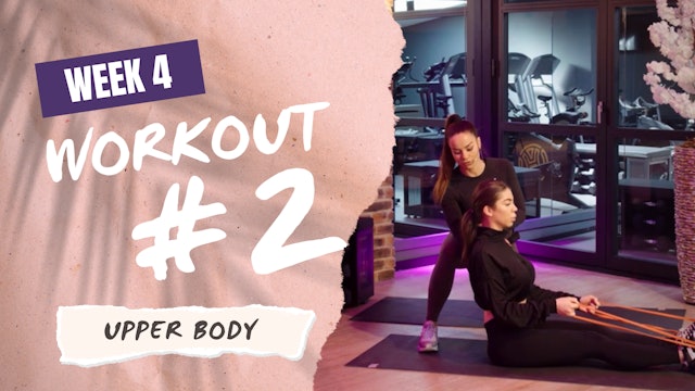 PT Week 4 / Workout 2- Upper Body (#11)