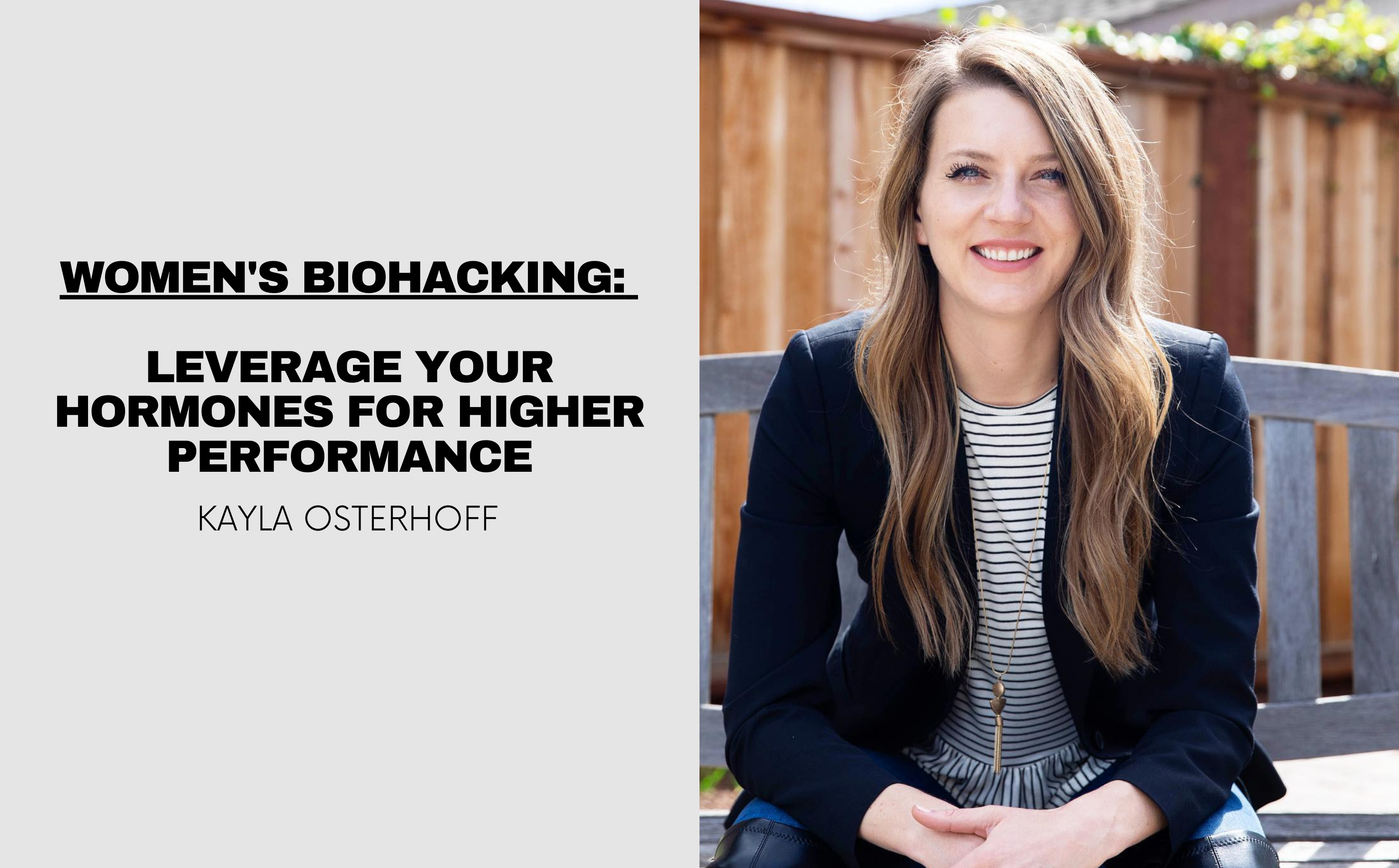Kayla Osterhoff: Leverage Your Hormones for Higher Performance