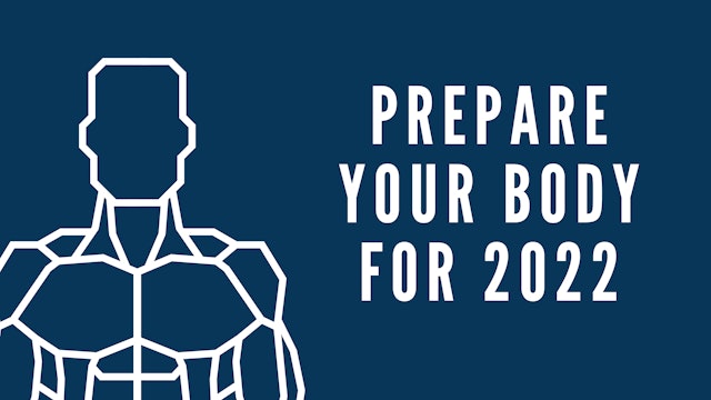 Jonathan Mendoza: How to Prepare Your Body for 2022
