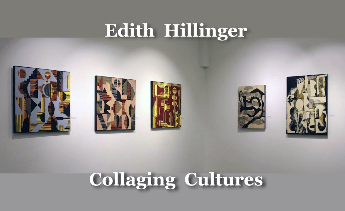 Edith Hillinger: Collaging Cultures