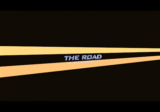 The Road To Wealth and Equity
