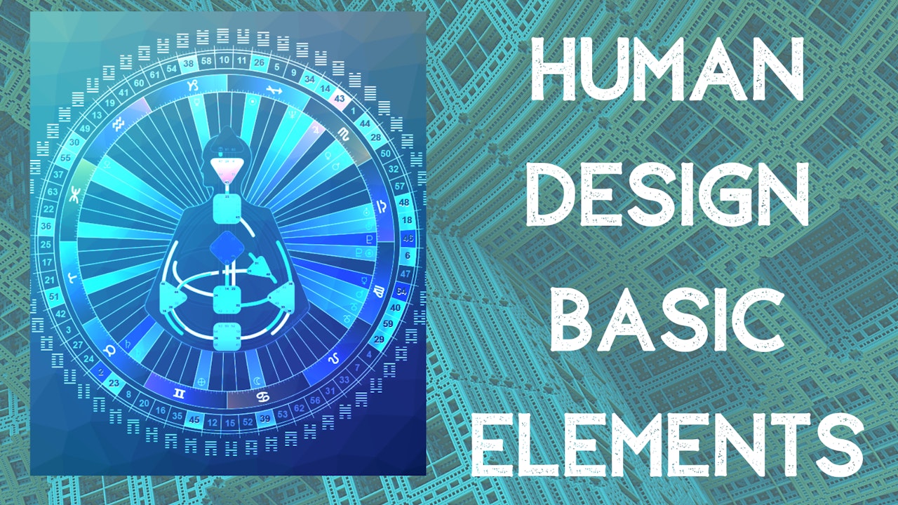 Human Design Basic Elements