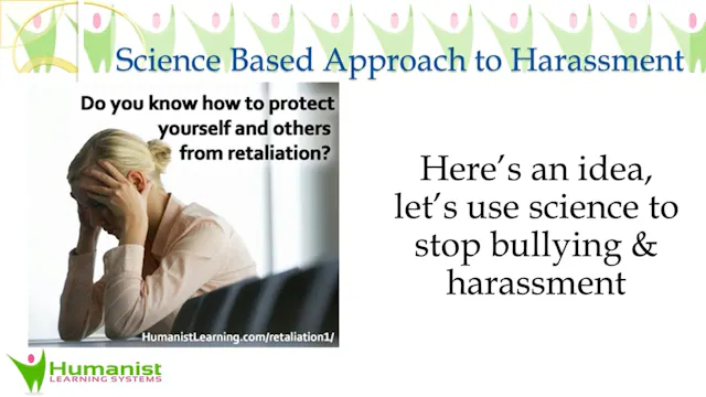 Science Based Approach to Harassment