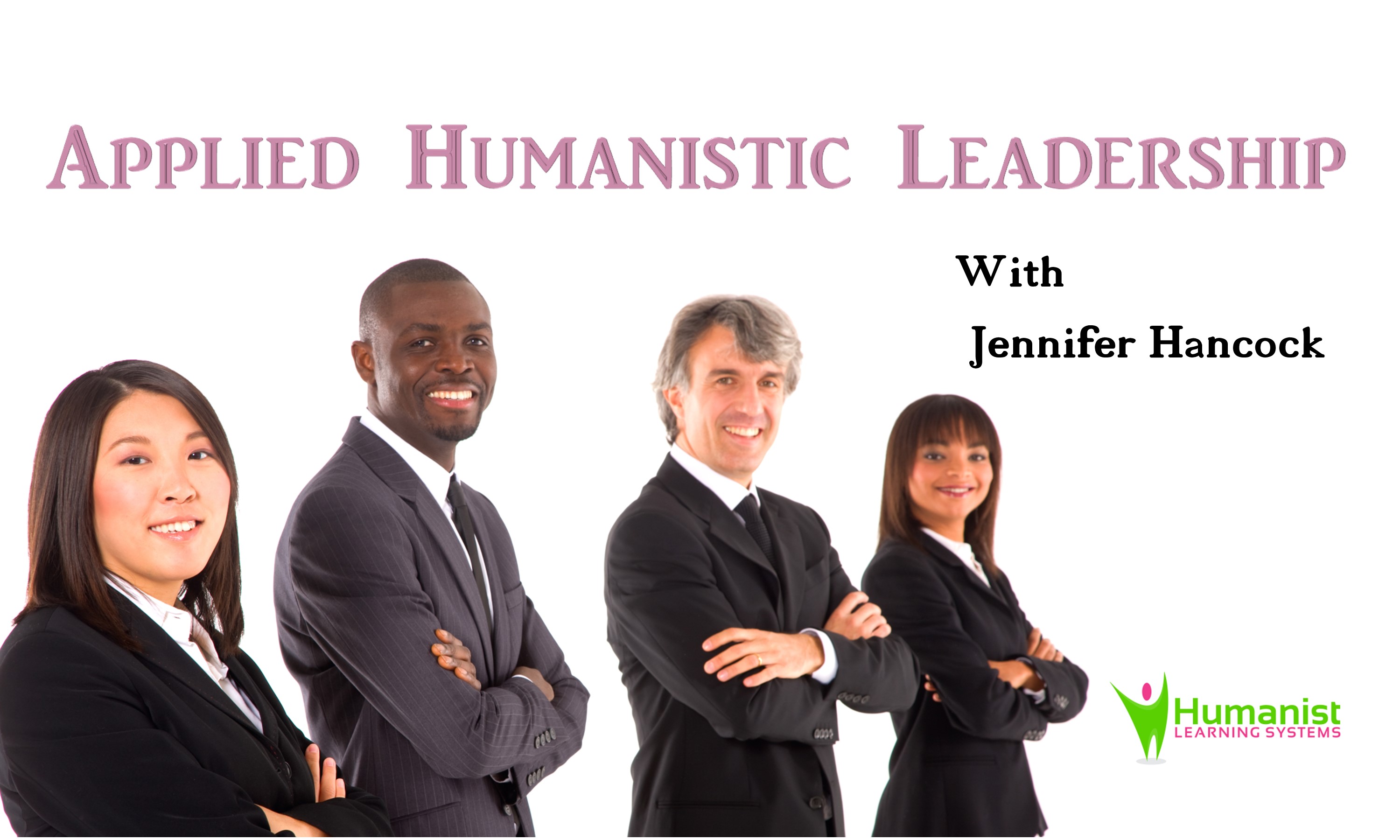 Humanistic Leadership and Management