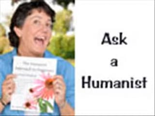 Ask a Humanist - Sept 2012