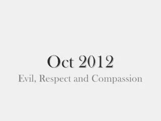 Ask a Humanist Oct 2012 - The Problem of Evil