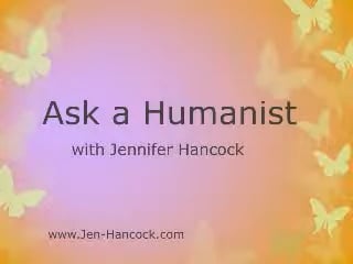Ask a Humanist Aug 2013 Secularism and Supernaturalism
