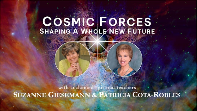 Cosmic Forces Shaping a Whole New Future