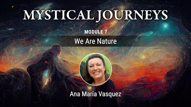 Mystical Journeys - MODULE 07 - Ana M...