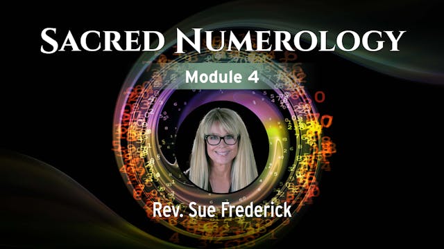 Sacred Numerology Module 4