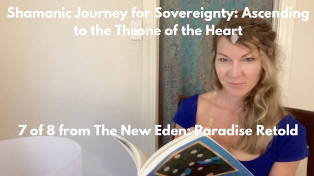 Shamanic Journey: Embodying Sovereignty: Ascending to the Throne of Your Heart