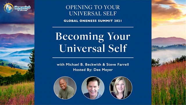 Global Oneness Summit 2021 - Becoming Your Universal Self