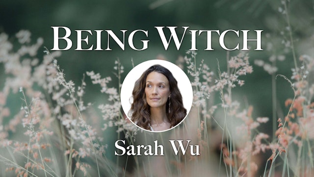 Being Witch with Sarah Wu