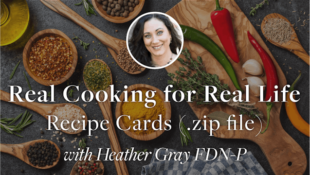 Real Cooking for Real Life - Recipe Cards (.zip file)
