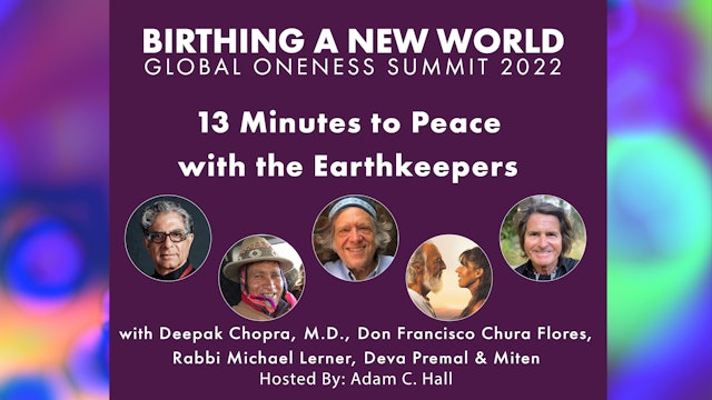 13 Minutes to Peace with the Earthkeepers