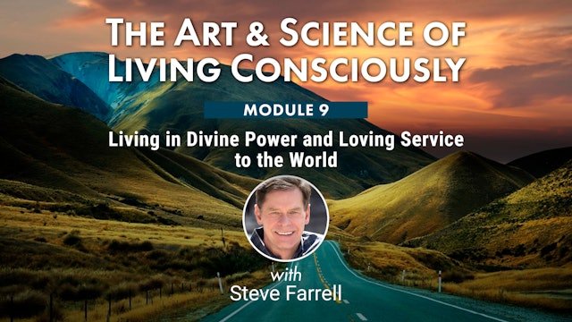 ASLC-09 - Living in Divine Power & Loving Service to the World - Steve Farrell