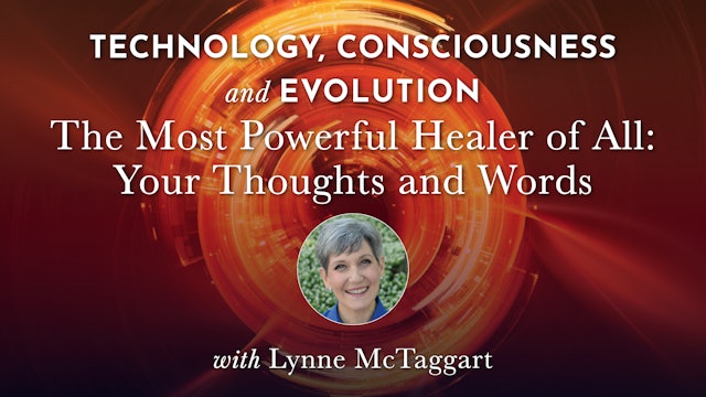 TCE New - The Most Powerful Healer of All: Your Thoughts & Words