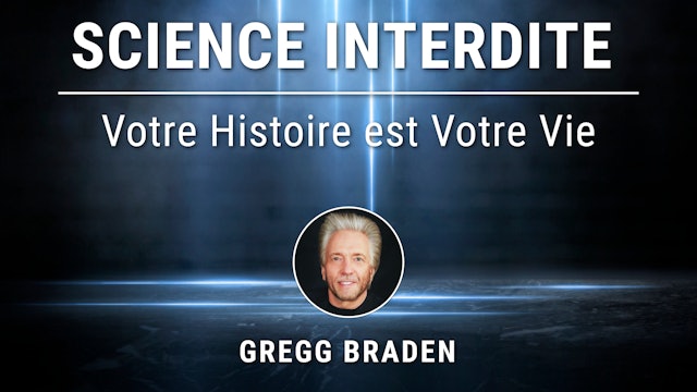 Science Interdite - 2. Votre Histoire est Votre Vie