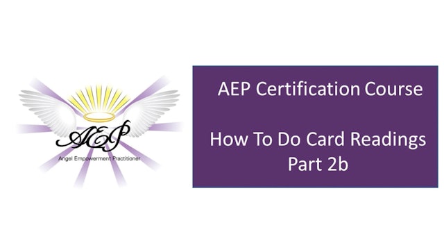 AEP 3.5 - How To Do Card Readings Part 2b