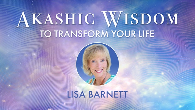 Akashic Wisdom to Transform Your Life with Lisa Barnett