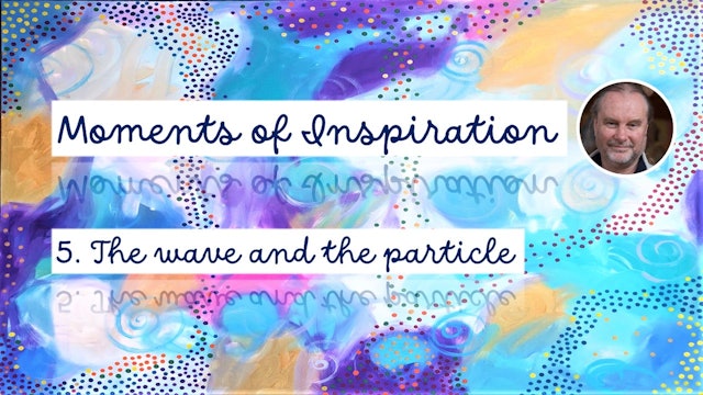 5. The wave and the particle