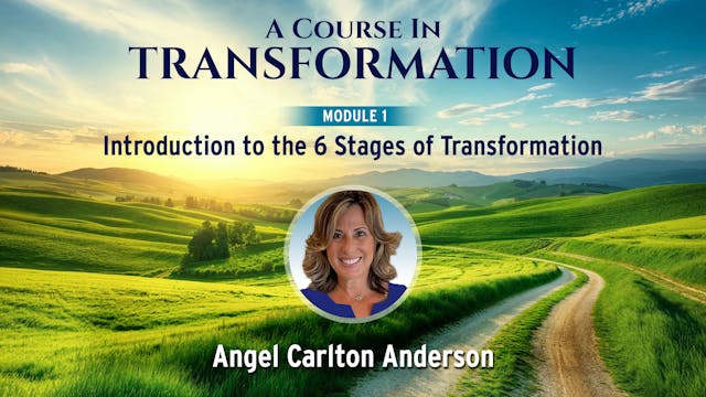 A Course In Transformation with Angel...