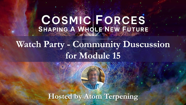 Cosmic Forces Watch Party - 11-29-2022 - mod 15