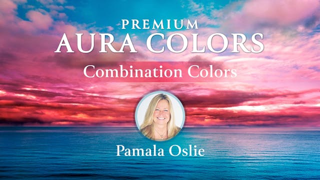Premium Aura Colors with Pamala Oslie...