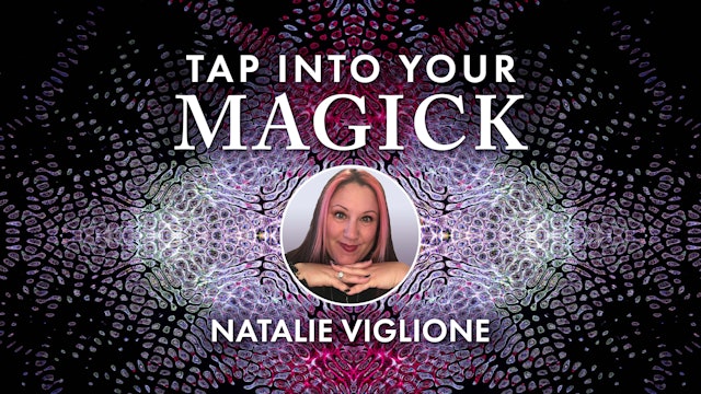 Tap Into Your Magick - Part 4 - Why Health & Well-being are Vital