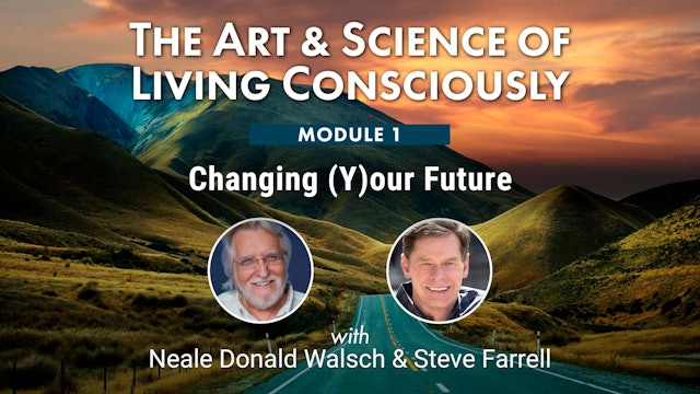 ASLC-01 - Changing (Y)our Future with Neale Donald Walsch & Steve Farrell
