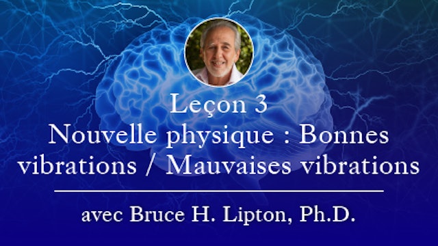 3. Nouvelle physique : Bonnes vibrations / Mauvaises vibrations