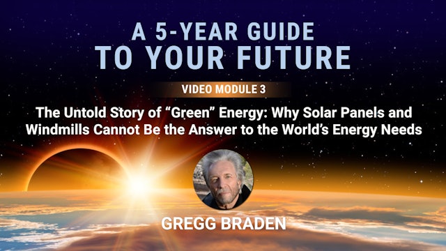 A 5-Year Guide - Module 3 - The Untold Story of Green Energy