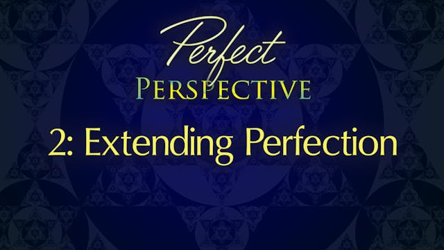 Perfect Perspective 2: Extending Perf...