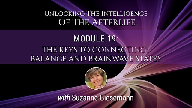 Module 19 - The Keys to Connecting Balance and Brainwave States