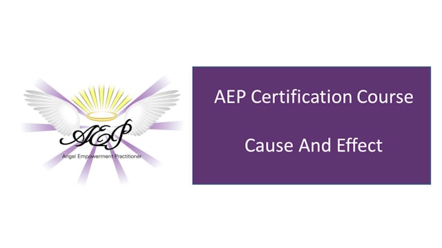 AEP 2.7 - Cause and Effect & Power of Thought