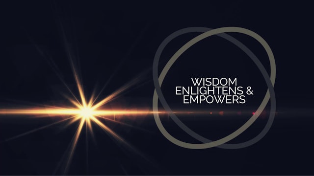 Wisdom Well Way - 15 LIVE Mindfully Live an Enlightened Life