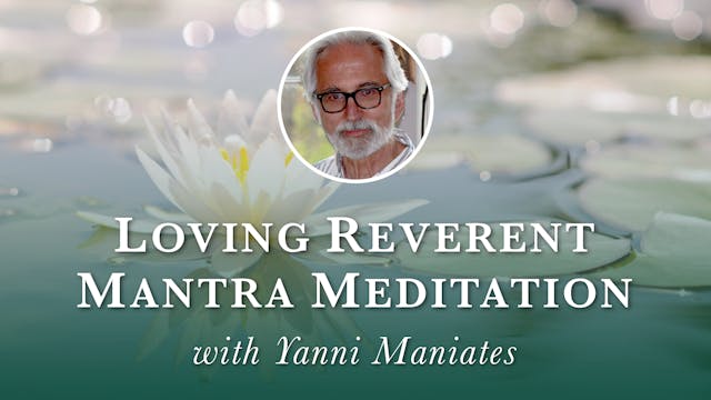 1. Loving Reverent Mantra Meditation