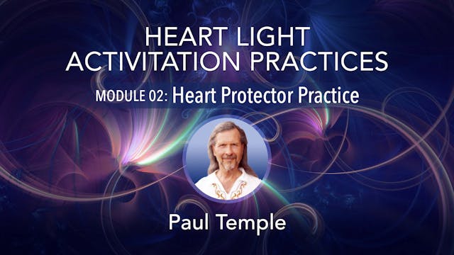 Heart Light Activation Practices - 2....
