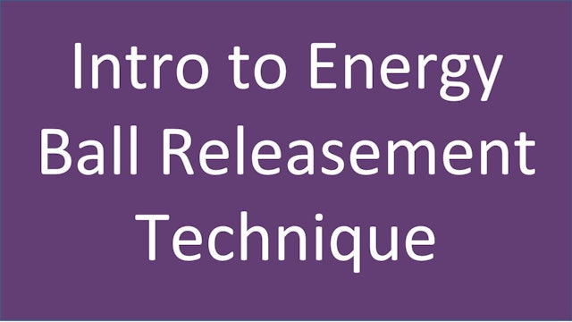 AEP 4.1 - HANDOUT - Energy Ball Releasement Technique (pdf)