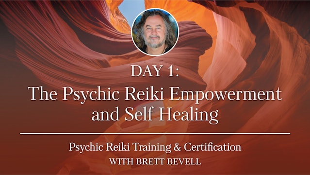 Day One: The Psychic Reiki Empowerment and Self Healing