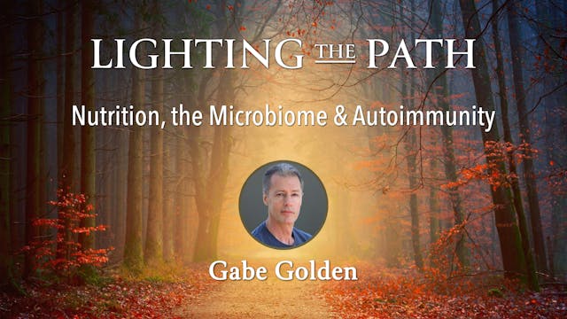 Lighting the Path with Gabe Golden - ...
