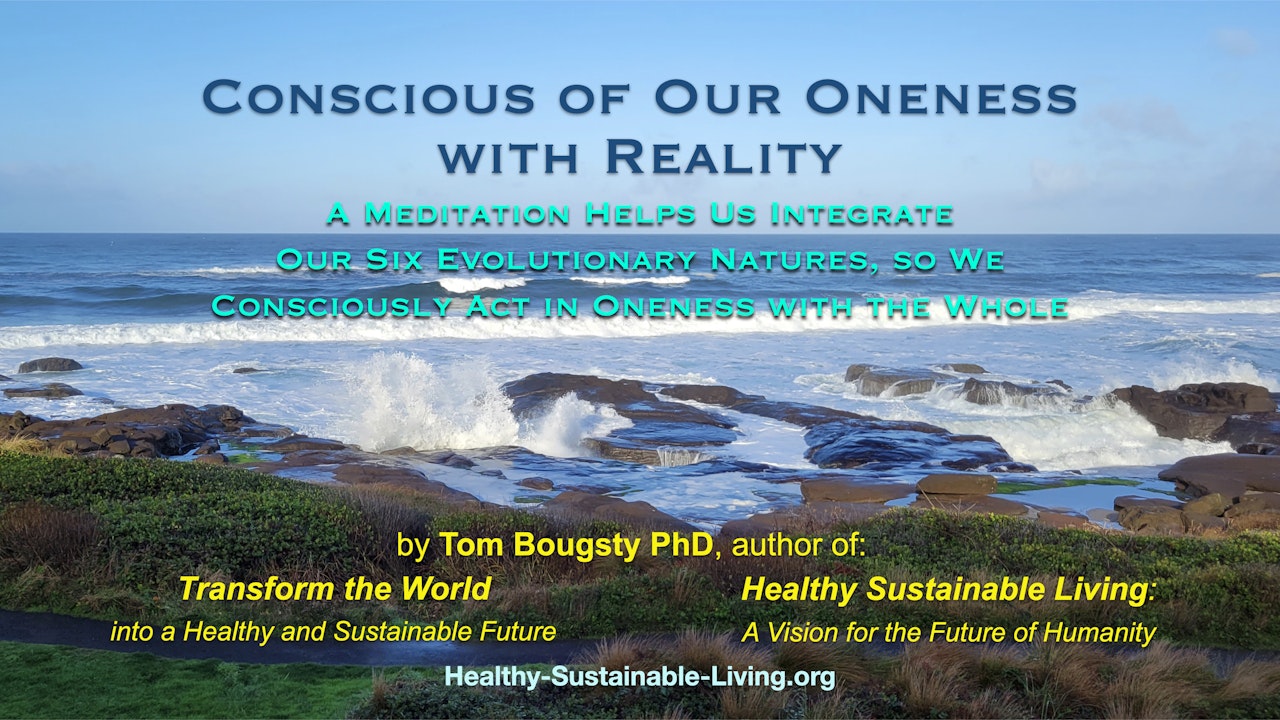 Conscious of our Oneness with Reality