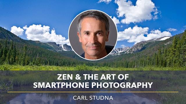 1: Taking Pictures with Intention with Carl Studna