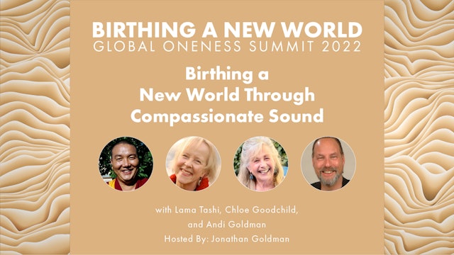 Birthing a New World Through Compassionate Sound