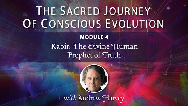 Sacred Journey - Mod 4 - Kabir: The D...