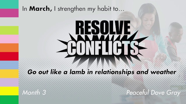 12 Habits of Unity -  Episode 3 - March - Resolve Conflicts