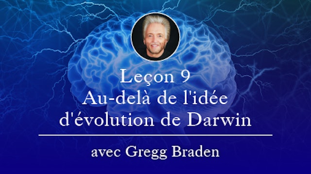 9. Au-delà de l'idée d'évolution de Darwin