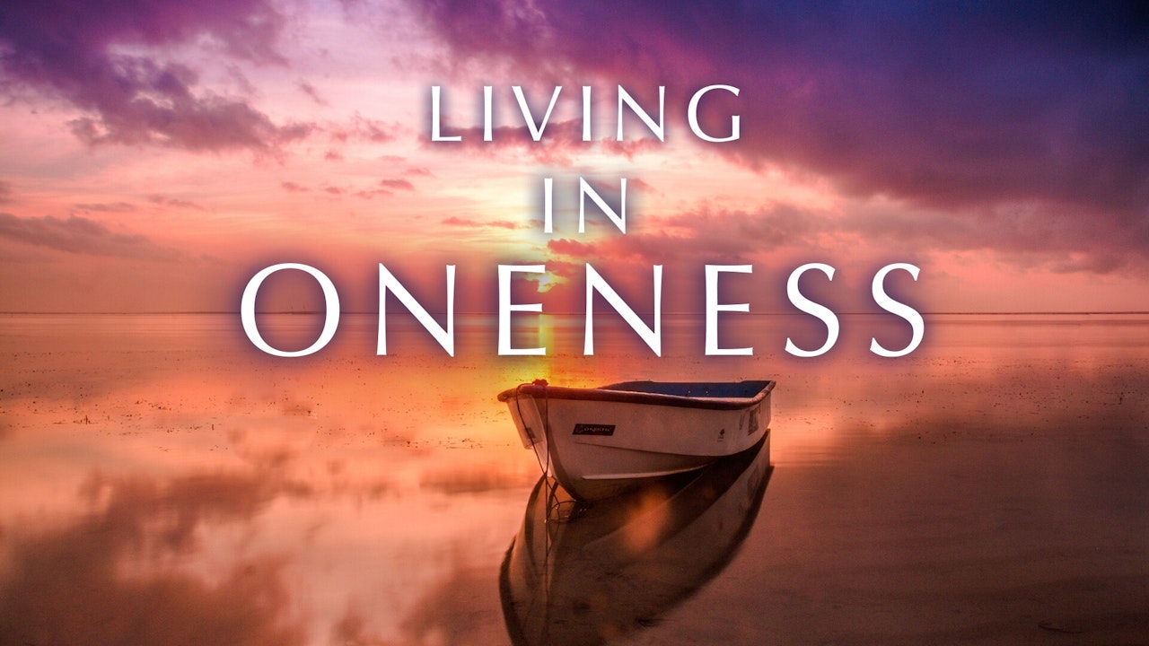 Living in Oneness Interview Series